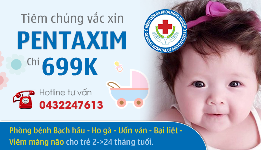 Thông báo về việc đăng ký và tổ chức tiêm chủng vắc xin phòng bệnh Bạch hầu-Ho gà-Uốn ván-Bại liệt-Viêm màng não mủ do Hib (Pentaxim)