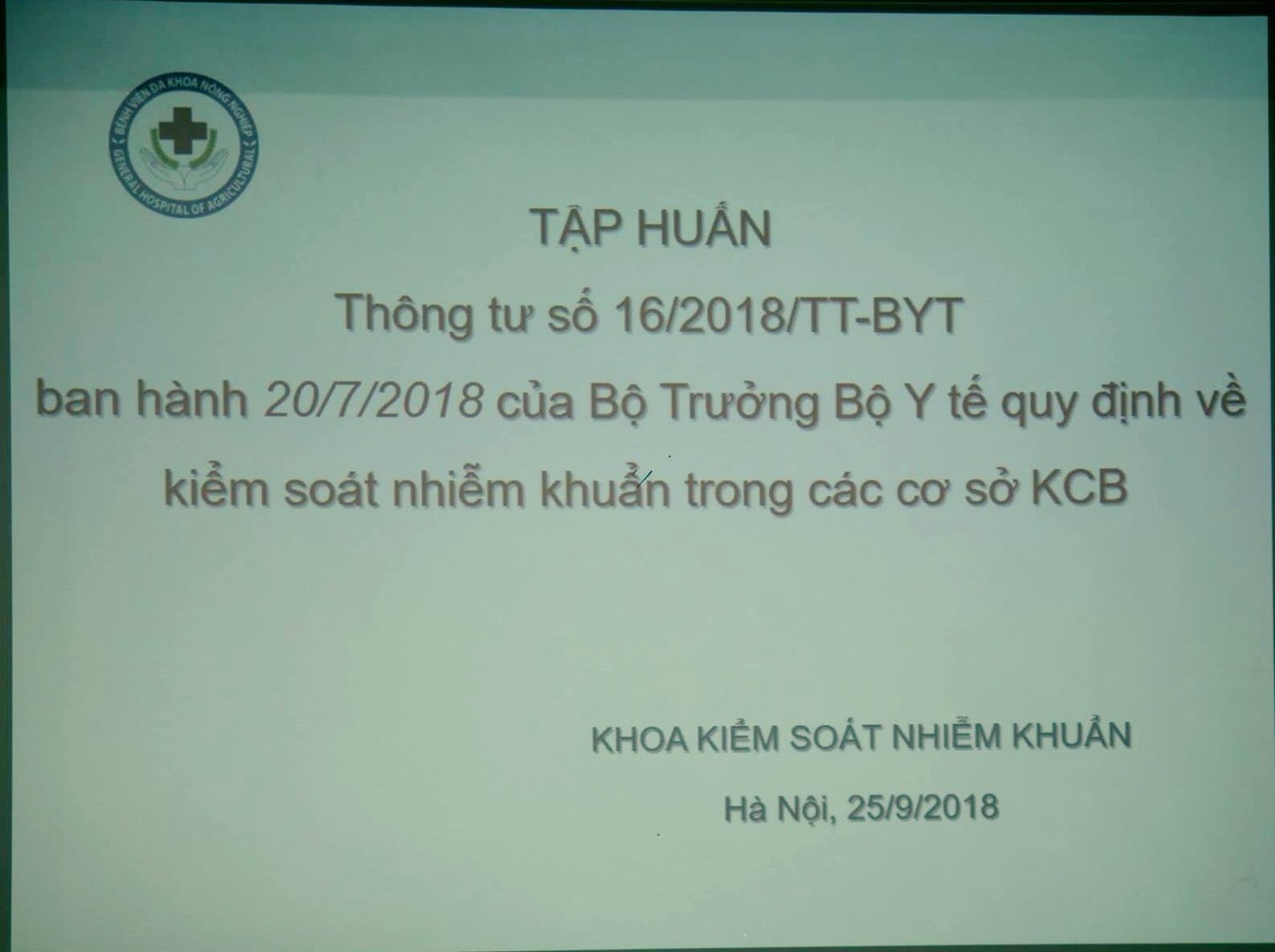 Tập huấn Thông tư số 16/2018/TT-BYT ban hành ngày 20/7/2018 của Bộ Trưởng Bộ Y tế quy định về kiểm soát nhiễm khuẩn trong các cơ sở khám chữa bệnh