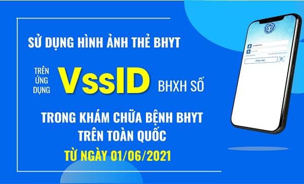 TỪ 1/6, NGƯỜI BỆNH BHYT ĐẾN KHÁM, CHỮA BỆNH ĐƯỢC SỬ DỤNG HÌNH ẢNH THẺ BHYT TRÊN ỨNG DỤNG VSSID THAY THẾ THẺ BHYT GIẤY